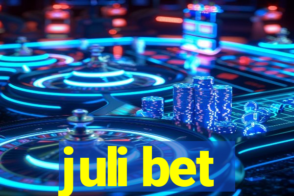 juli bet